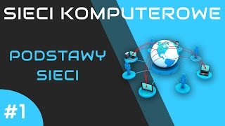 Sieci komputerowe odc 1  Podstawy sieci [upl. by Bor50]