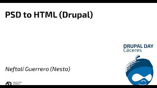 DrupalDay 2017  PSD to HTML Drupal por Neftalí Guerrero [upl. by Aiduan]