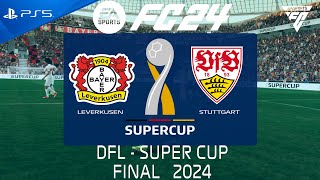 FC 24 Leverkusen vs Stuttgart  Supercup 2024 FINAL  PS5 [upl. by Bobbye]