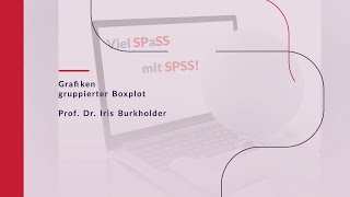 SPSS  Deskriptive Statistik Gruppierter Boxplot [upl. by Coco]