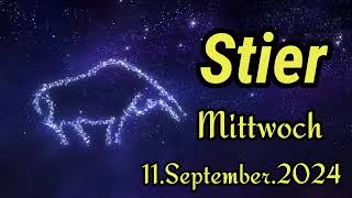 horoskop Stier Mittwoch 11 September 2024 [upl. by Gruver61]