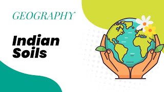 Indian Soils  Geography  UPSC [upl. by Hanah698]