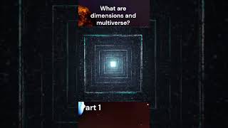 What are dimensions and multiverse Part 1 361 [upl. by Ludlow]