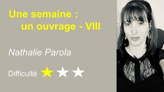 Une semaine un ouvrage  VIII  Nathalie PAROLA [upl. by Kisung836]