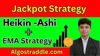 EMA  Heikin Ashi Strategy  High Success Rate  Nifty Bank Nifty Stocks  Algostraddlecom [upl. by Aeht]