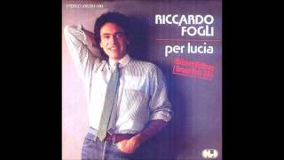 1983 Ricardo Fogli  Per Lucia [upl. by Elohc]