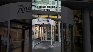 Radisson Blu Cologne radissonhotels radissonblu cologne raybanmeta hotel vacation travel [upl. by Ilyak]