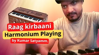 Raag kirbaani harmonium playing by kumar satyamm [upl. by Zulema]