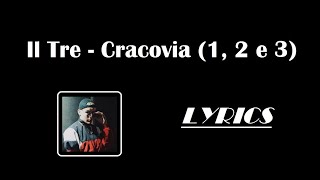 Il Tre  Cracovia 1 2 e 3  Lyrics [upl. by Gathard]