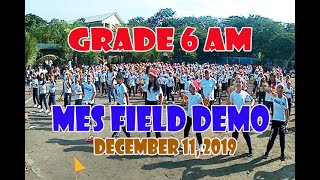 MES Field Demo Grade 6 AM 12112019 [upl. by Sherris]