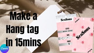 How to make a hang tag under 15mins using Canva smallbusiness diytutorials label [upl. by Mayer960]