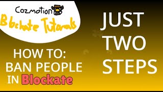 cozmotion blockate tutorals HOW TO BAN PEOPLE [upl. by Roselle105]