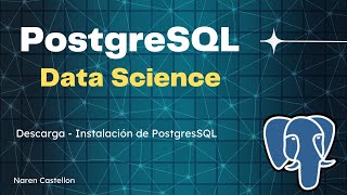 01  Descarga e Instalación de PostgresSQL [upl. by Kcoj149]