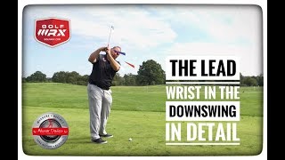 The Lead Wrist Movement In Downswing [upl. by Barbie]