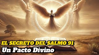 ESTE ES EL SECRETO DEL SALMO 91 🗝️ ES UN PACTO [upl. by Lodge]