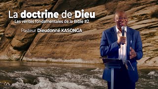 La doctrine de Dieu  Les vérités fondamentales de la Bible 2  Dieudonné KASONGA  EVC [upl. by Etteuqaj]