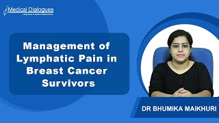 Addressing Lymphatic Pain in Breast Cancer Survivors [upl. by Robena711]