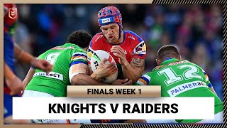 Newcastle Knights v Canberra Raiders  NRL Finals Week 1  Full Match Replay [upl. by Annauqal897]