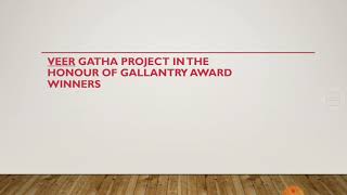 PPT on Gallantry Award Winners for Veer Gatha project prepared by Anshika 9th class [upl. by Anastatius656]