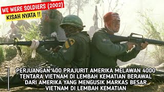 KISAH NYATA  400 PRAJURIT AS MELAWAN 4000 TENTARA VIETNAM ALUR CERITA FILM WE WERE SOLDIERS [upl. by Yensehc301]