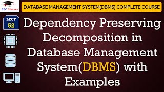 L52 Dependency Preserving Decomposition in Database Management SystemDBMS with Examples in Hindi [upl. by Aramal260]