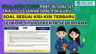 PART 36  SOAL P3K SESUAI MATERI POKOK SURAT EDARAN TERBARU [upl. by Siraf]