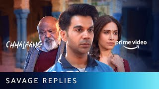 Savage Replies From Chhalaang  Rajkummar Rao Saurabh Shukla Nushrat Bharucha  Amazon Prime Video [upl. by Adnamas]