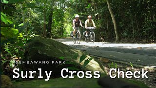 Surly Cross Check Sembawang Park [upl. by Zedecrem253]