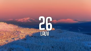 Lauv  26 Lyrics [upl. by Gaby626]