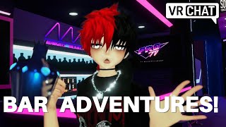 BAR ADVENTURES in VRChat [upl. by Wilhelm]