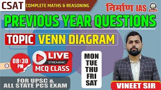 CSAT For UPSC amp PCS 202324  Reasoning  PYQ  Venn Diagram  Vineet Sir  Nirman IAS [upl. by Airotahs]