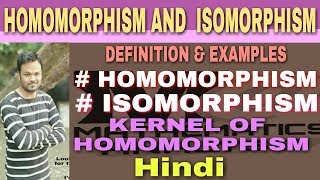 HOMOMORPHISM AND ISOMORPHISM OF GROUP IN HINDI  HOMOMORPHISM EXAMPLES  KERNEL OF HOMOMORPHISM 🔥 [upl. by Scottie]