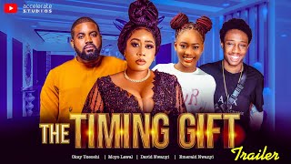 THE TIMING GIFT TRAILER  MOYO LAWAL OKEY UZEOSHI DAVID NWANYI EMERALD NWANYI  Nollywood [upl. by Mose]