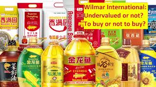 Wilmar International Undervalued [upl. by Merc]