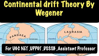 ugcnet emrs pgtgeography dsssb uppsc Lect01 Continental Drift Theory By Alfred Wegener [upl. by Naes]