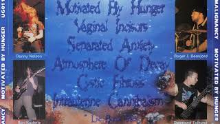 MALIGNANCY  MOTIVATED BY HUNGER EP 2000 [upl. by Eerazed]