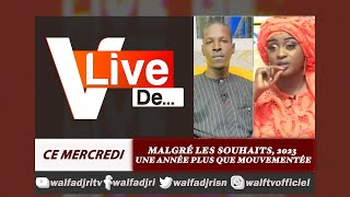 Malgré les souhaits 2023 une année plus que mouvementée  Wathie en live [upl. by Emanuel]