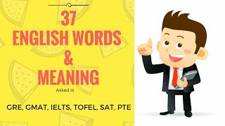 Top 37 English Words asked in GRE GMAT IELTS TOFEL SAT PTE [upl. by Schnorr]