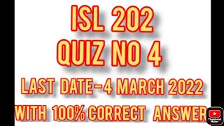 ISL 202 Quiz 4 2022  ISL 202 Quiz 4 2021 [upl. by Hpesojnhoj]