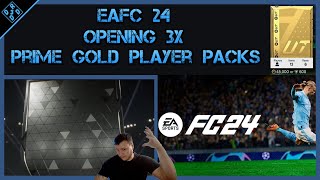 EA FC 24 3x Prime Gold Player Packs  Worth It FIFA 24 FUT [upl. by Sivolc]