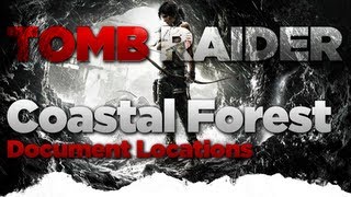 Tomb Raider Coastal Forest Document Locations Guide [upl. by Nagle]