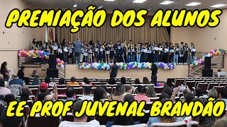 PREMIAÇÕES DOS ALUNOS DA EE PROF JUVENAL BRANDÃO [upl. by Rosmarin]