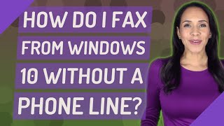 How do I fax from Windows 10 without a phone line [upl. by Niamrej]