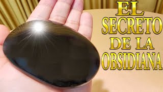 EL SECRETO DE LA OBSIDIANA ¿Para Que Sirve  Propiedades Beneficios y Elimina Enfermedades [upl. by Asilenna]