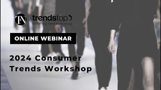 2024 Consumer Trends Workshop with Forecasting Agency Trendstop [upl. by Ilyah]