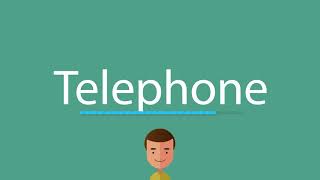 How to pronounce Telephone [upl. by Eselehs]