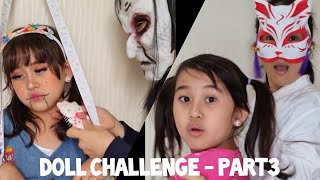 DOLL CHALLENGE PART 3  DOLL CHALLENGE I AM NOT A DOLL CHALLENGE  EGO CHALLENGE [upl. by Gerri]