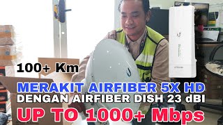 Merakit Radio Wireless Ubiquiti Airfiber 5xHD dengan Airfiber Dish AF 23 Dbi Untuk Jarak 20 Km [upl. by Akirahs857]