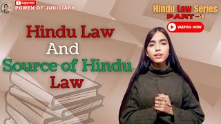 Sources of Hindu Law  Hindu Law Series for Judiciary amp Law Students  BALLB amp LLB Exam Pre [upl. by Ytsirc]