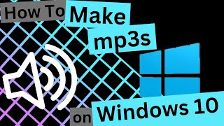 How to makeconvert to an mp3 file on Windows 10 [upl. by Karlotta]